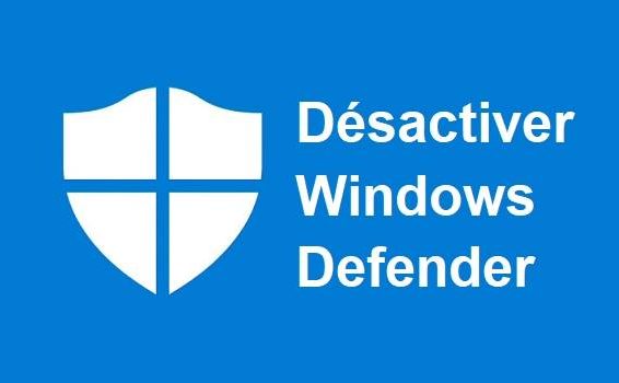Comment désactiver Windows Defender 